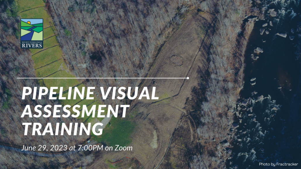 Aerial shot of the Mountain Valley Pipeline path with the words "Pipeline Visual Assessment Training, June 29 at 7:00 PM on Zoom."